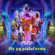 lily pg plataforma